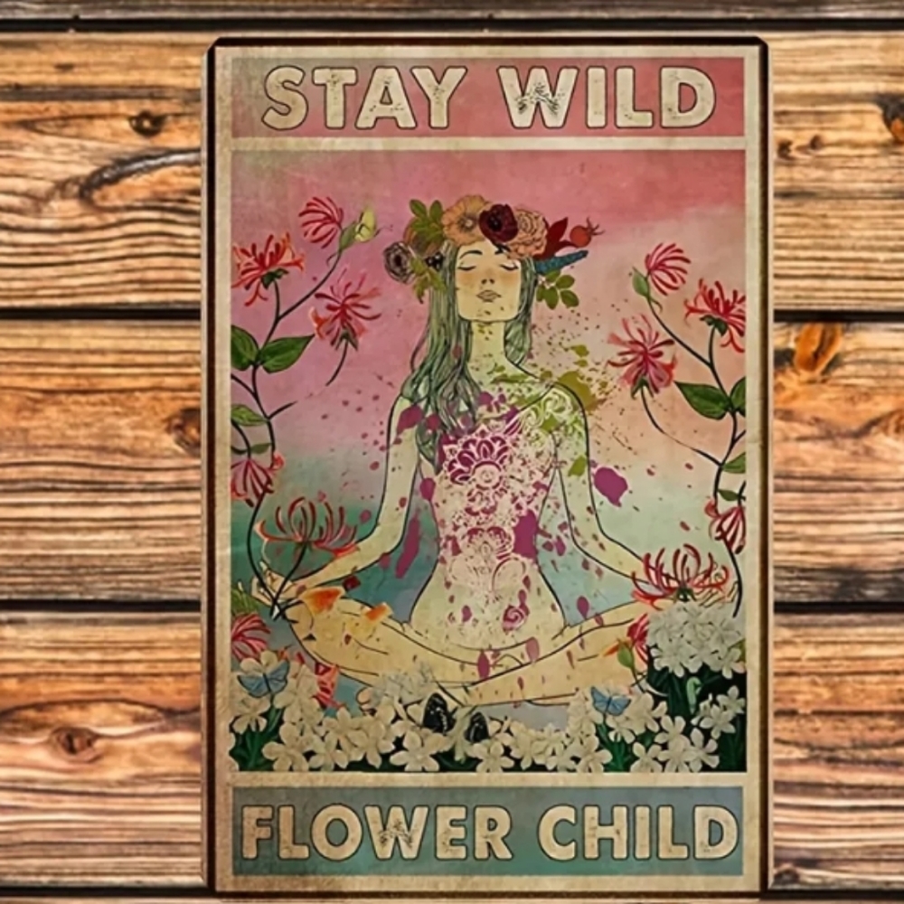 Stay Wild Flower Child Metal Sign